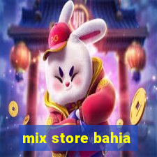 mix store bahia